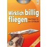 Wirklich billig fliegen door Michael Brückner