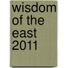 Wisdom Of The East 2011 door Andrews McMeel Publishing