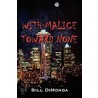 With Malice Toward None door Bill DiMonda
