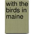 With The Birds In Maine