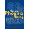 With the Phoenix Rising door Karestan C. Koenen