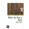 Within The Maze A Novel door Mrs Henry Wood