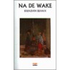 Na de wake