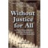 Without Justice for All
