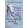 Wolfgang Amadeus Mozart door Gill Hornby
