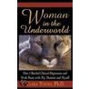 Woman In The Underworld by Clara Young