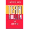 Teamrollen op het werk door R. Meredith Belbin