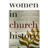 Women in Church History door Joanne Turpin