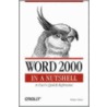 Word 2000 In A Nutshell by Walter J. Glenn