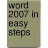 Word 2007 in Easy Steps door Scott Basham