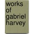 Works of Gabriel Harvey