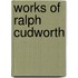 Works of Ralph Cudworth