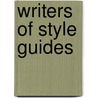 Writers of Style Guides by Unknown