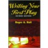 Writing Your First Play