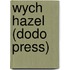 Wych Hazel (Dodo Press)
