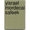 Yisrael Mordecai Safeek door Miriam T. Timpledon