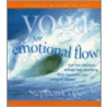 Yoga For Emotional Flow door Stephen Cope