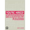 You'Re Hired! Interview door Judi James