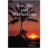 You, Me and Weflections door Cn Nomoor