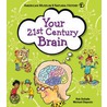 Your 21st Century Brain by Rob Desalle