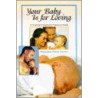 Your Baby Is For Loving door Maryjane Pierce Norton