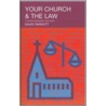 Your Church And The Law by David Parrott