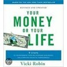 Your Money or Your Life door Vicki Robin