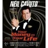 Your Money or Your Life by Neil Cavuto