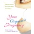 Your Orgasmic Pregnancy