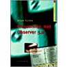 Presenteren met Observer 5.0 by A. Bijlsma