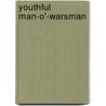 Youthful Man-O'-Warsman by Edgar Stanton Maclay