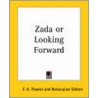 Zada Or Looking Forward door F.A. Thamer