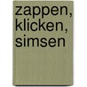 Zappen, klicken, simsen door Peter Betz