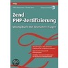Zend Php-zertifizierung door Tobias Wassermann