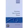 Zionism:crucial Phase C by David Vital