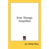 Zone Therapy Simplified by Unknown