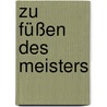 Zu Füßen des Meisters by Charles W. Leadbeater