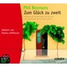 Zum Glück Zu Zweit. Cd door Phil Bosmans