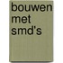 Bouwen met SMD's