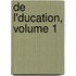 de L'Ducation, Volume 1