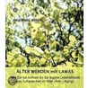 Älter Werden Mit Lawas by Ingeborg Bauer