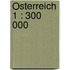 Österreich 1 : 300 000