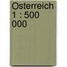 Österreich 1 : 500 000 by Gustav Freytag