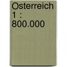 Österreich 1 : 800.000 door André Markgraf