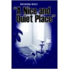 A Nice And Quiet Place door Christina Brett