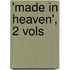 'Made In Heaven', 2 Vols