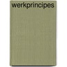 Werkprincipes by A. Boeijsma