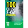 100 Chest X-Ray Problems by Kate Pointon