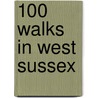 100 Walks In West Sussex door Richard Sale