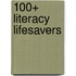 100+ Literacy Lifesavers